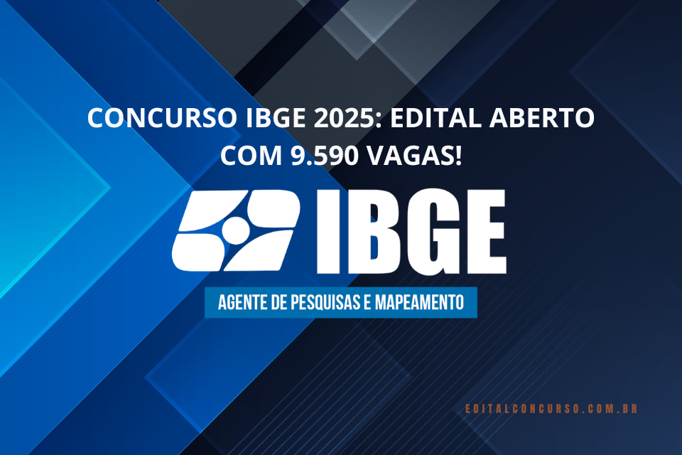 Concurso IBGE 2025: Edital Aberto com 9.590 Vagas! Salários de até R$ 3.379