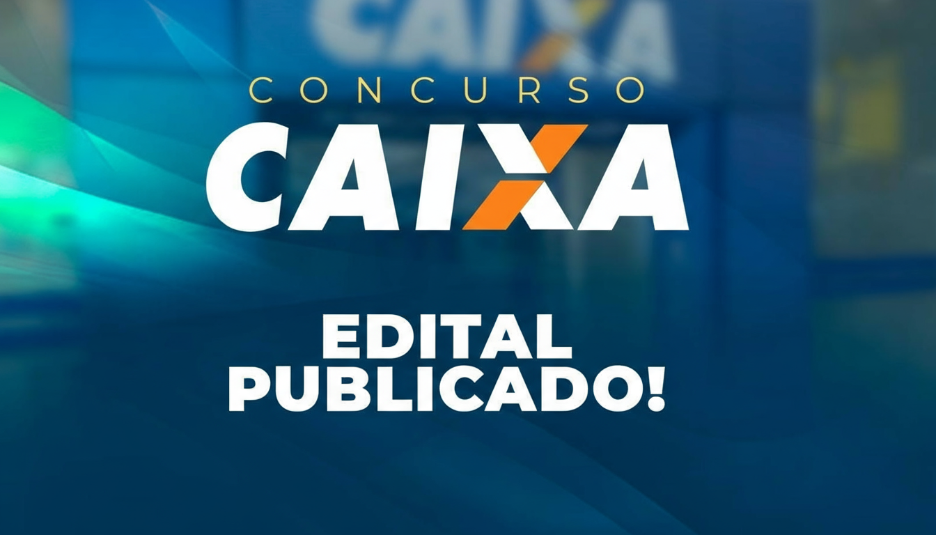 Concurso Caixa 2025: Edital Publicado! Salários de até R$ 16,4 mil