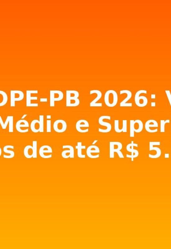 Concurso DPE-PB 2026: Vagas para Níveis Médio e Superior com Salários de até R$ 5.197,50